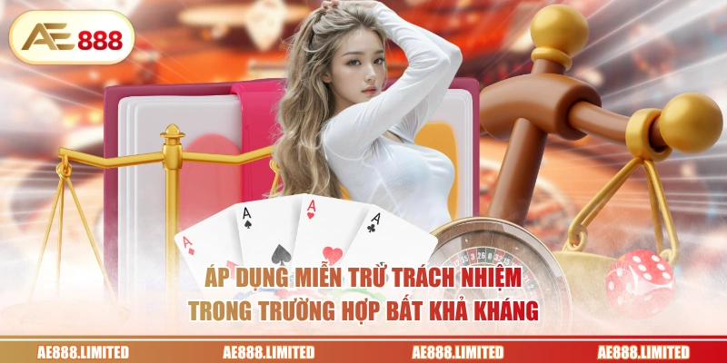 Áp dụng miễn trừ trách nhiệm trong trường hợp bất khả kháng