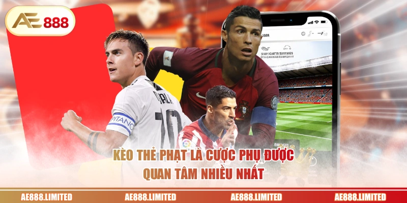 Kèo thẻ phạt là cược phụ được quan tâm nhiều nhất