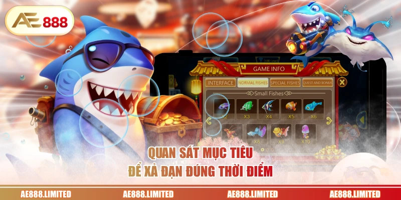 Quan sát mục tiêu để xả đạn đúng thời điểm